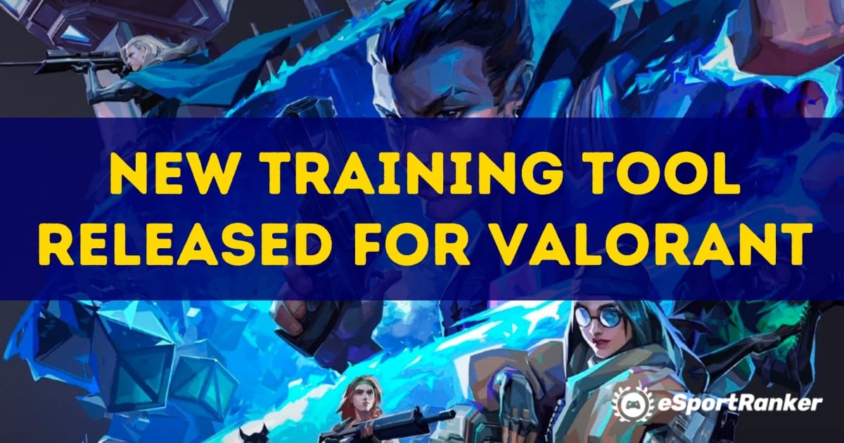 Nowe narzędzie szkoleniowe wydane dla Valorant